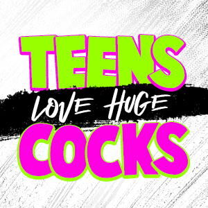 Teens Love 🍆 Huge Cocks