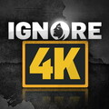 Ignore4K