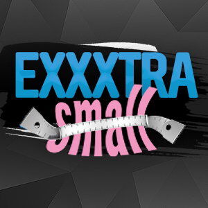 Exxxtra Small