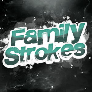 Family Strokes