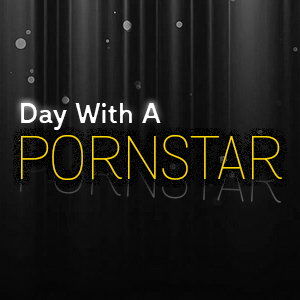 Day With A Pornstar