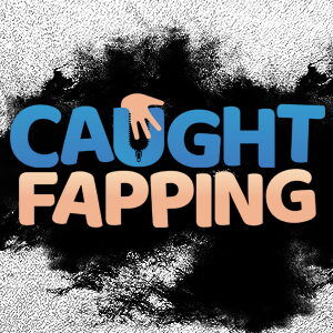 Caught Fapping