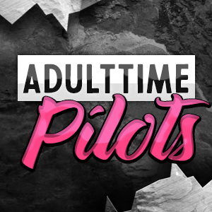 Adult Time Pilots