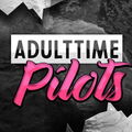 Adult Time Pilots