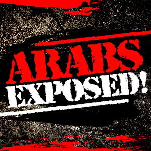 Arabs Exposed