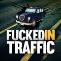 Fucked In Traffic