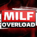 MILF Overload