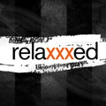 Relaxxxed