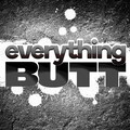 Everything Butt