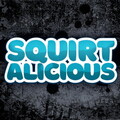 Squirtalicious