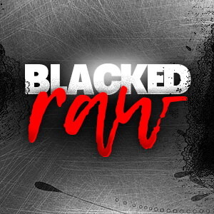 Blacked Raw
