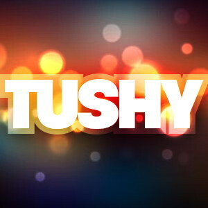 Tushy
