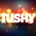 Tushy