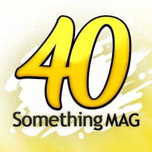 40 Something Mag