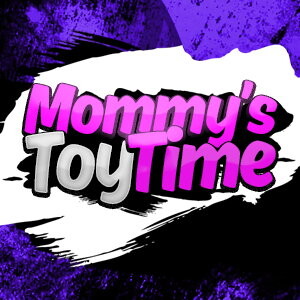 Mommys Toy Time