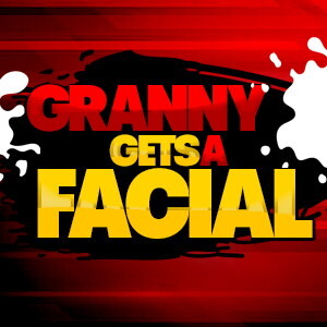 Granny Gets a Facial