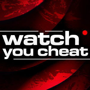 Watch You Cheat