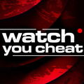 Watch You Cheat